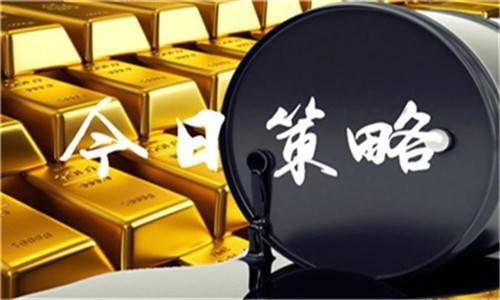 陈泽强：7.5今日黄金原油最新行情走势分析策略布局